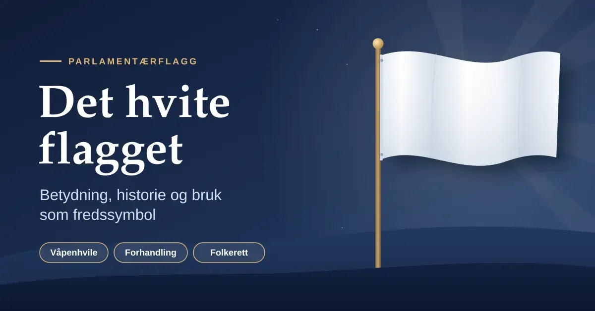 Illustrasjon av et hvitt flagg som vaier på en flaggstang mot en mørkeblå himmel med mykt lys, ved siden av teksten «Det hvite flagget – betydning, historie og bruk som fredssymbol».