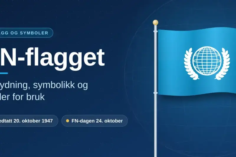 Illustrasjon av et lyseblått FN-flagg med hvit globus omkranset av olivengrener på en flaggstang, ved siden av teksten «FN-flagget: Betydning, symbolikk og regler for bruk».